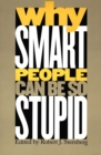 Why Smart People Can Be So Stupid - eBook
