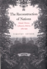 The Reconstruction of Nations : Poland, Ukraine, Lithuania, Belarus, 1569&#150;1999 - eBook