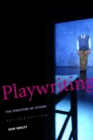 Playwriting : The Structure of Action, Revised and Expanded Edition - eBook