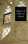 History of the Yale Law School : The Tercentennial Lectures - eBook