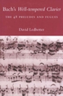 Bach's Well-tempered Clavier : The 48 Preludes and Fugues - eBook
