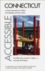 Accessible Connecticut : A Guide to Recreation for Children with Disabilities and Their Families - eBook