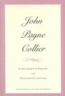 John Payne Collier : Scholarship and Forgery in the Nineteenth Century, Volumes 1 & 2 - eBook