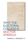 Why the Electoral College Is Bad for America - eBook