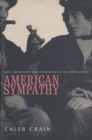 American Sympathy : Men, Friendship, and Literature in the New Nation - eBook