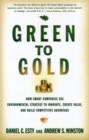 Green to Gold : How Smart Companies Use Environmental Strategy to Innovate, Create Value, and Build Competitive Advantage - eBook