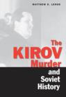 The Kirov Murder and Soviet History - eBook