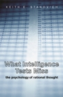 What Intelligence Tests Miss : The Psychology of Rational Thought - eBook