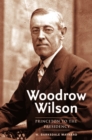 Woodrow Wilson : Princeton to the Presidency - eBook