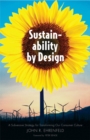 Sustainability by Design : A Subversive Strategy for Transforming Our Consumer Culture - eBook