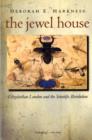 The Jewel House : Elizabethan London and the Scientific Revolution - Book