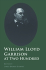 William Lloyd Garrison at Two Hundred - eBook