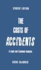 The Cost of Accidents : A Legal and Economic Analysis - eBook
