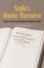 Stalin&#39;s Master Narrative : A Critical Edition of the History of the Communist Party of the Soviet Union (Bolsheviks), Short Course - eBook