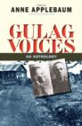 Gulag Voices : An Anthology - eBook