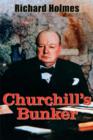 Churchill&#39;s Bunker : The Cabinet War Rooms and the Culture of Secrecy in Wartime London - eBook