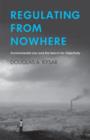 Regulating from Nowhere : Environmental Law and the Search for Objectivity - eBook