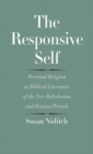 The Responsive Self : Personal Religion in Biblical Literature of the Neo-Babylonian and Persian Periods - eBook