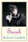 Sarah : The Life of Sarah Bernhardt - eBook