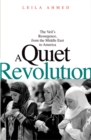 A Quiet Revolution : The Veil's Resurgence, from the Middle East to America - eBook
