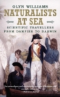 Naturalists at Sea : Scientific Travellers from Dampier to Darwin - eBook
