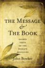 The Message and the Book : Sacred Texts of the World&#39;s Religions - eBook