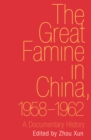 The Great Famine in China, 1958-1962 : A Documentary History - eBook