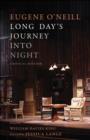 Long Day's Journey Into Night : Critical Edition - eBook