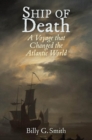 Ship of Death : A Voyage That Changed the Atlantic World - eBook