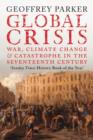 Global Crisis : War, Climate Change and Catastrophe in the Seventeenth Century - Book
