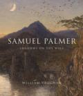 Samuel Palmer : Shadows on the Wall - Book