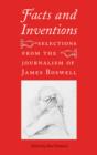 Facts and Inventions : Selections from the Journalism of James Boswell - eBook