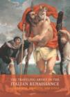 The Traveling Artist in the Italian Renaissance : Geography, Mobility, and Style - eBook