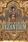 The Lost World of Byzantium - eBook