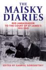 The Maisky Diaries : Red Ambassador to the Court of St James&#39;s, 1932-1943 - eBook
