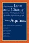 Questions on Love and Charity : Summa Theologiae, Secunda Secundae, Questions 23-46 - eBook