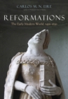 Reformations : The Early Modern World, 1450-1650 - eBook