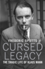Cursed Legacy : The Tragic Life of Klaus Mann - eBook