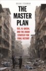 The Master Plan : ISIS, al-Qaeda, and the Jihadi Strategy for Final Victory - eBook