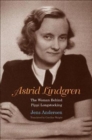 Astrid Lindgren : The Woman Behind Pippi Longstocking - Book