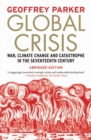 Global Crisis : War, Climate Change and Catastrophe in the Seventeenth Century - eBook