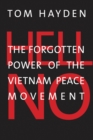 Hell No : The Forgotten Power of the Vietnam Peace Movement - eBook
