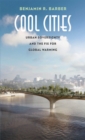 Cool Cities : Urban Sovereignty and the Fix for Global Warming - eBook