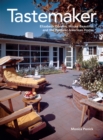 Tastemaker : Elizabeth Gordon, House Beautiful, and the Postwar American Home - eBook