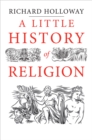 A Little History of Religion - Book