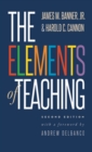 The Elements of Teaching : Second Edition - eBook