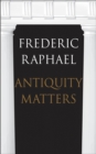 Antiquity Matters - eBook