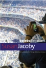 Why Baseball Matters - eBook