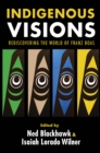 Indigenous Visions : Rediscovering the World of Franz Boas - eBook