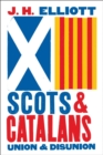 Scots and Catalans : Union and Disunion - eBook